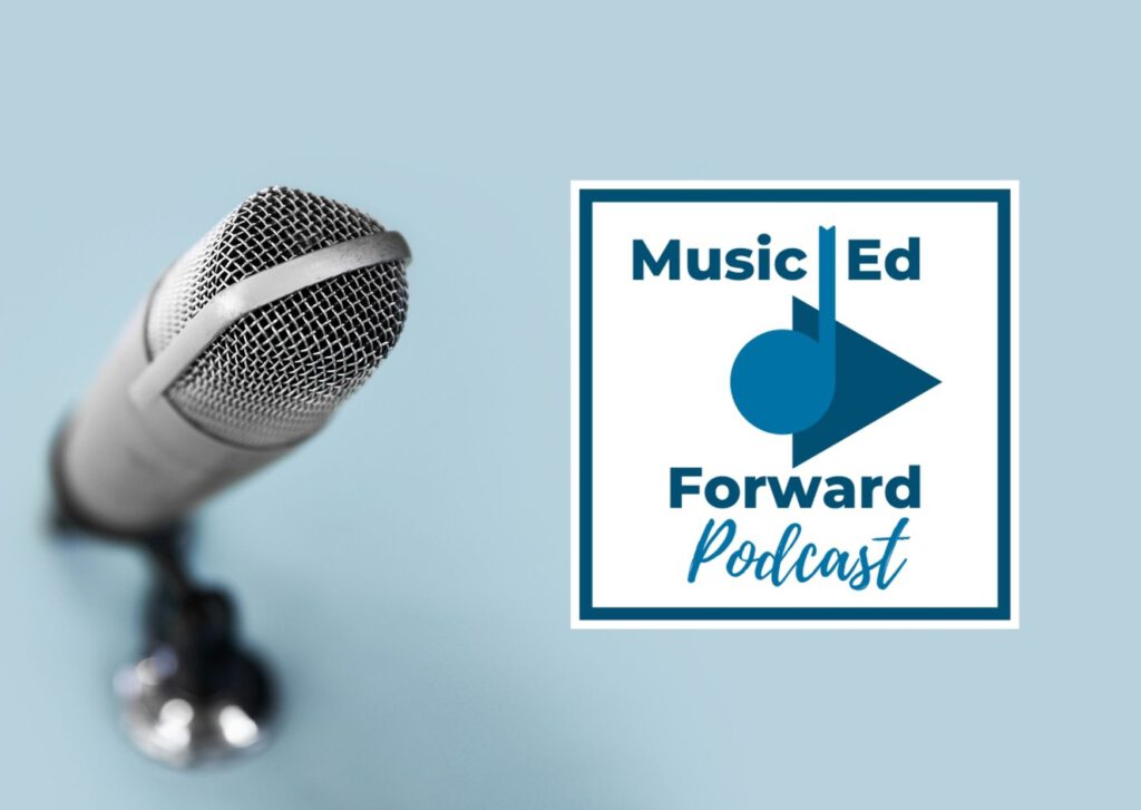 MusicEdForward Podcast